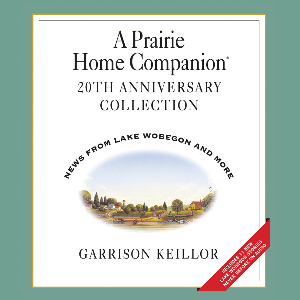 A Prairie Home Companion 20th Anniversary  Audiobook by Garrison Keillor
