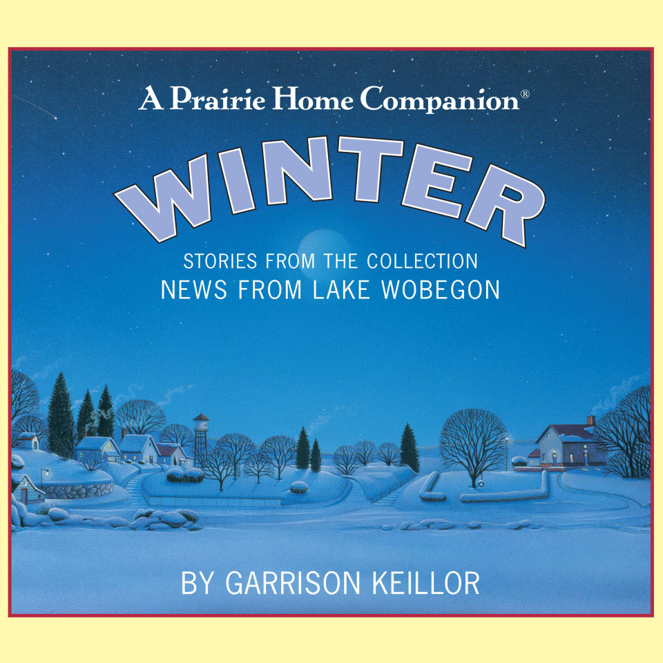 News from Lake Wobegon Winter  Audiobook by Garrison Keillor