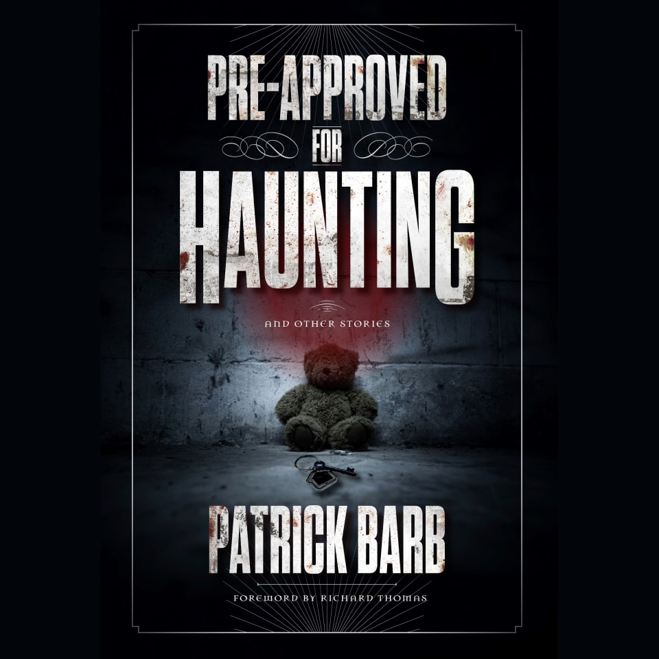 Pre-Approved for Haunting - Audiobook, by Patrick Barb