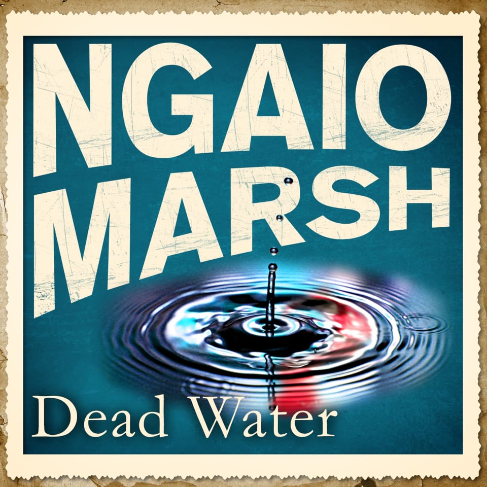 Dead Water by Ngaio Marsh - Audiobook