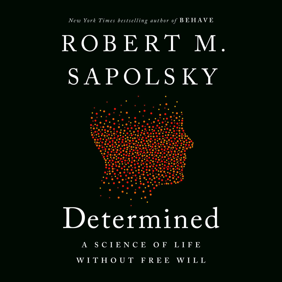 Determined - Audiobook, by Robert M. Sapolsky