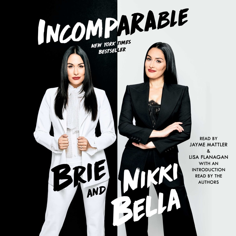 Incomparable  Audiobook by Brie Bella  Nikki Bella