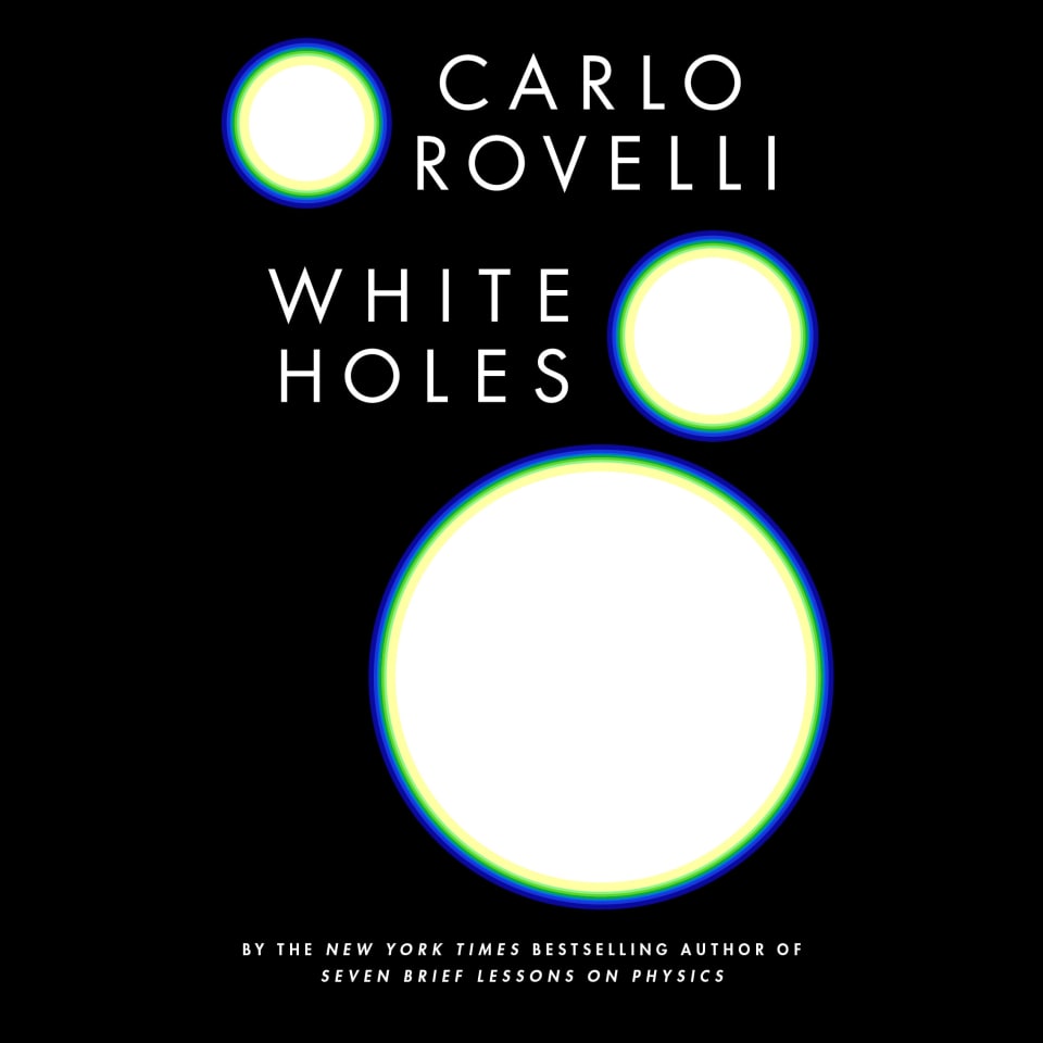 White Holes by Carlo Rovelli - Audiobook