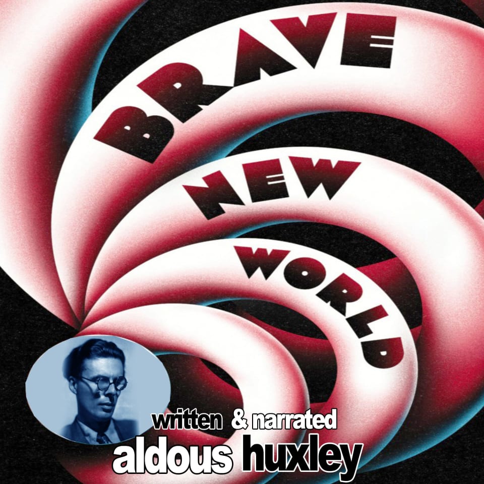 aldous huxley the brave new world