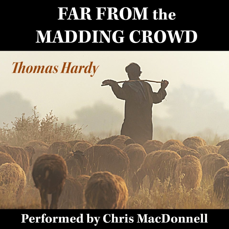 Far From the Madding Crowd - Audiobook, by Thomas Hardy