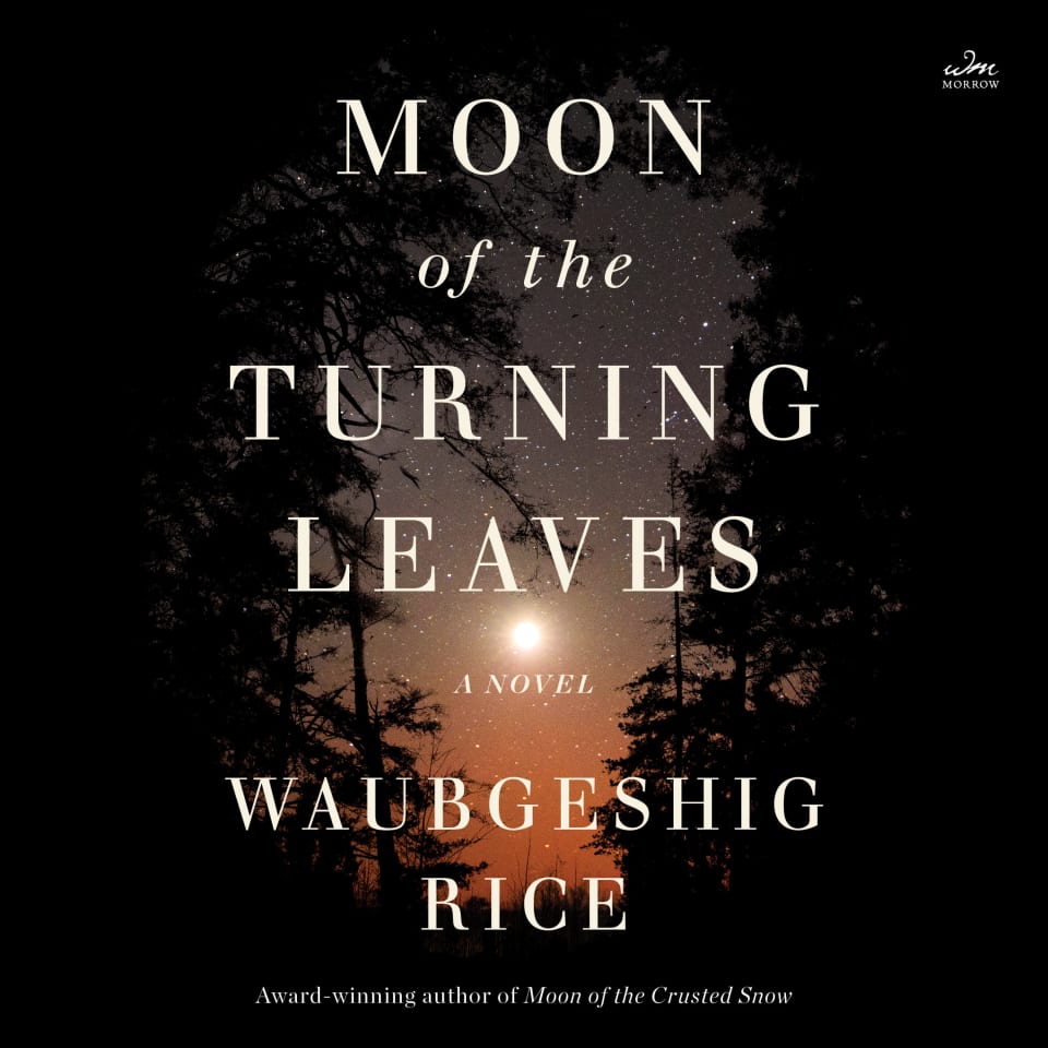 Moon of the Turning Leaves by Waubgeshig Rice - Audiobook