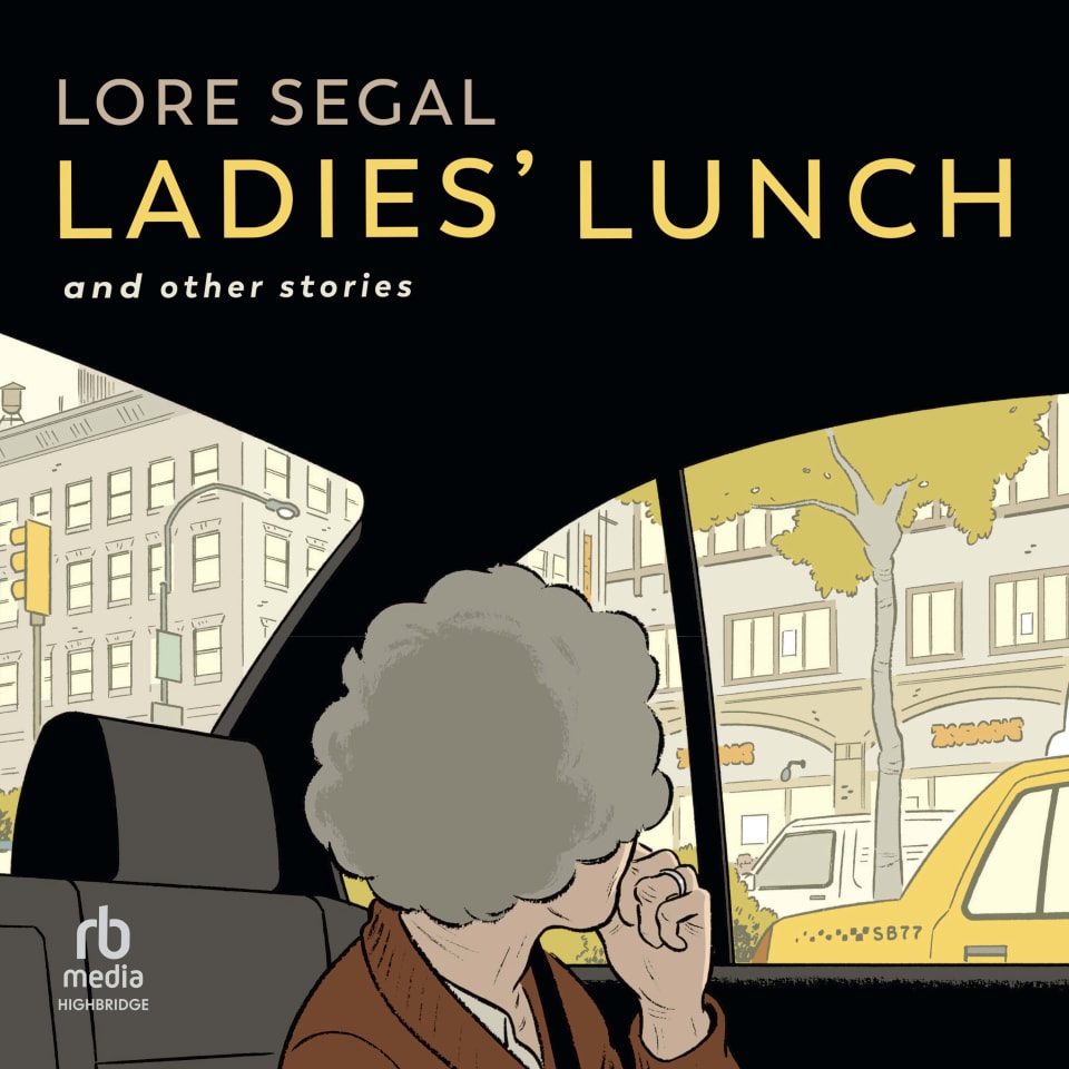 Ladies’ Lunch by Lore Segal - Audiobook