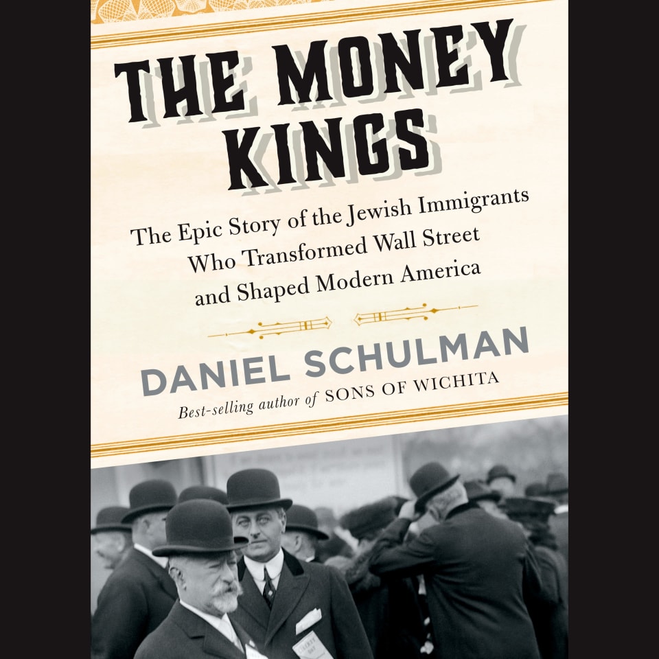 The Money Kings by Daniel Schulman Audiobook