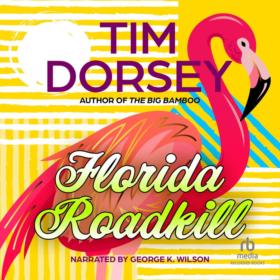 Sorsey Florida Roadkill by Tim Dorsey - Audiobook