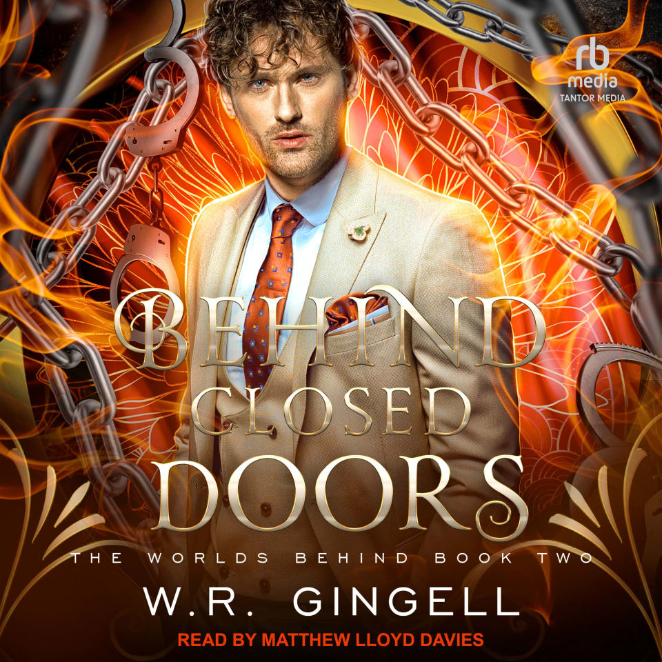 Behind Closed Doors by W.R. Gingell Audiobook
