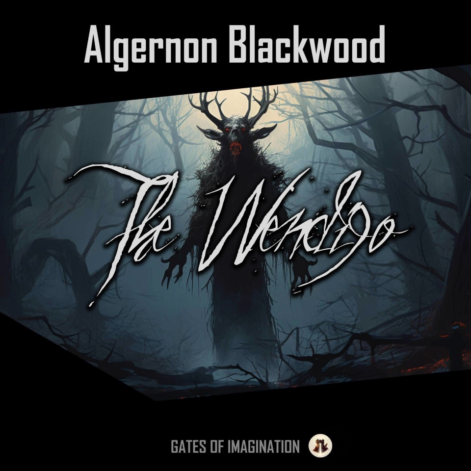 The Wendigo by Algernon Blackwood - Audiobook