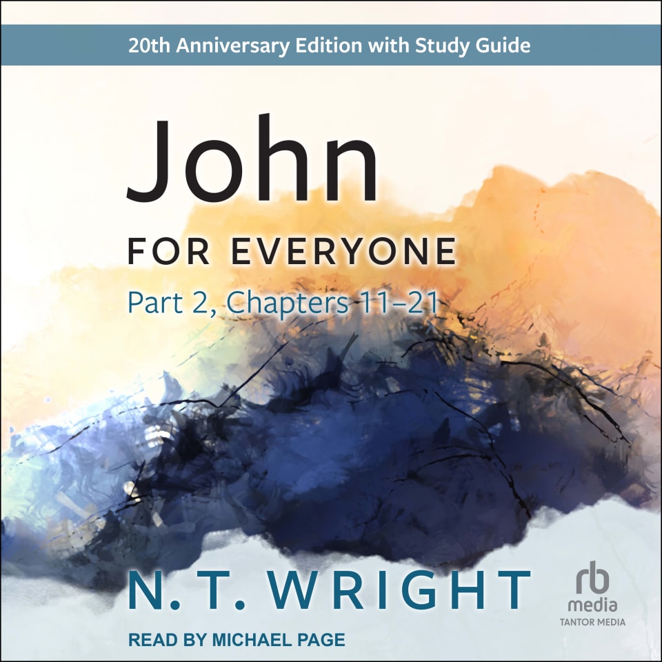 John for Everyone, Part 2 - Audiobook, by N. T. Wright