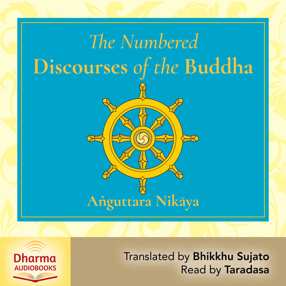 The Numbered Discourses by Bhikkhu Sujato - Audiobook