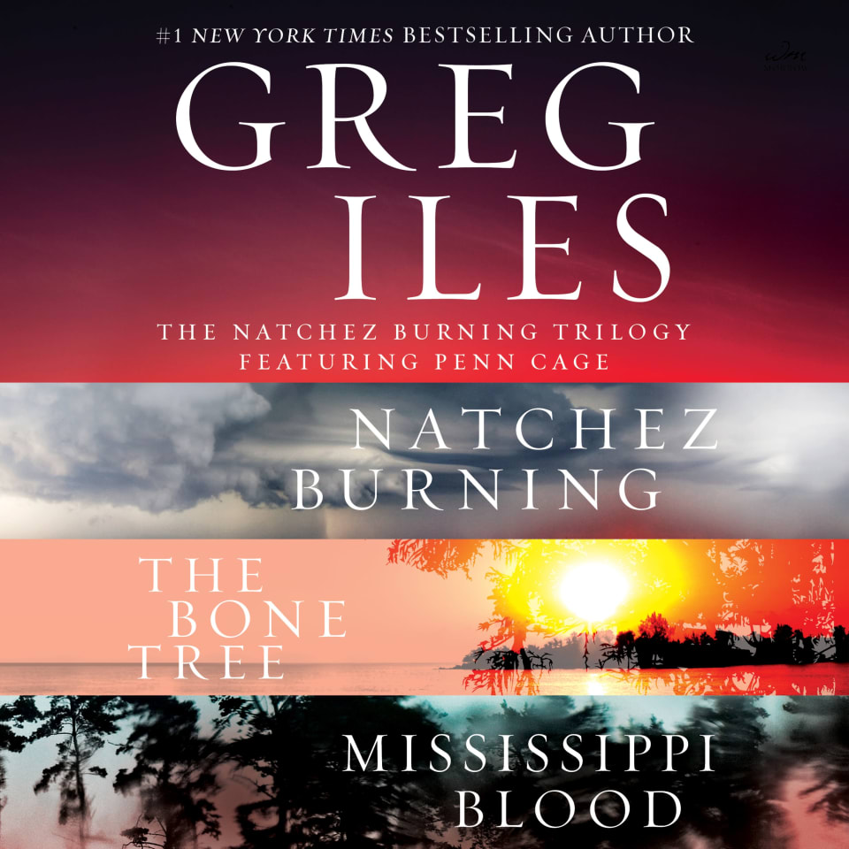 The Natchez Burning Trilogy by Greg Iles - Audiobook