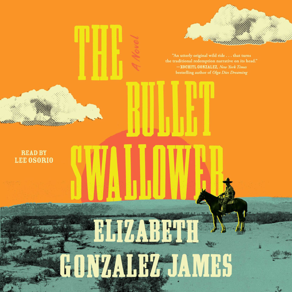 The Bullet Swallower by Elizabeth Gonzalez James - Audiobook