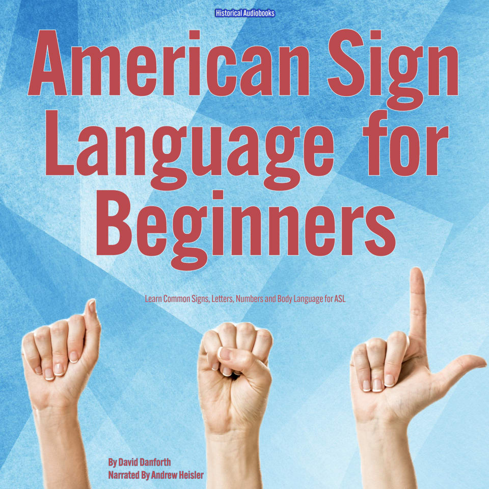 american-sign-language-for-beginners-by-david-danforth-audiobook