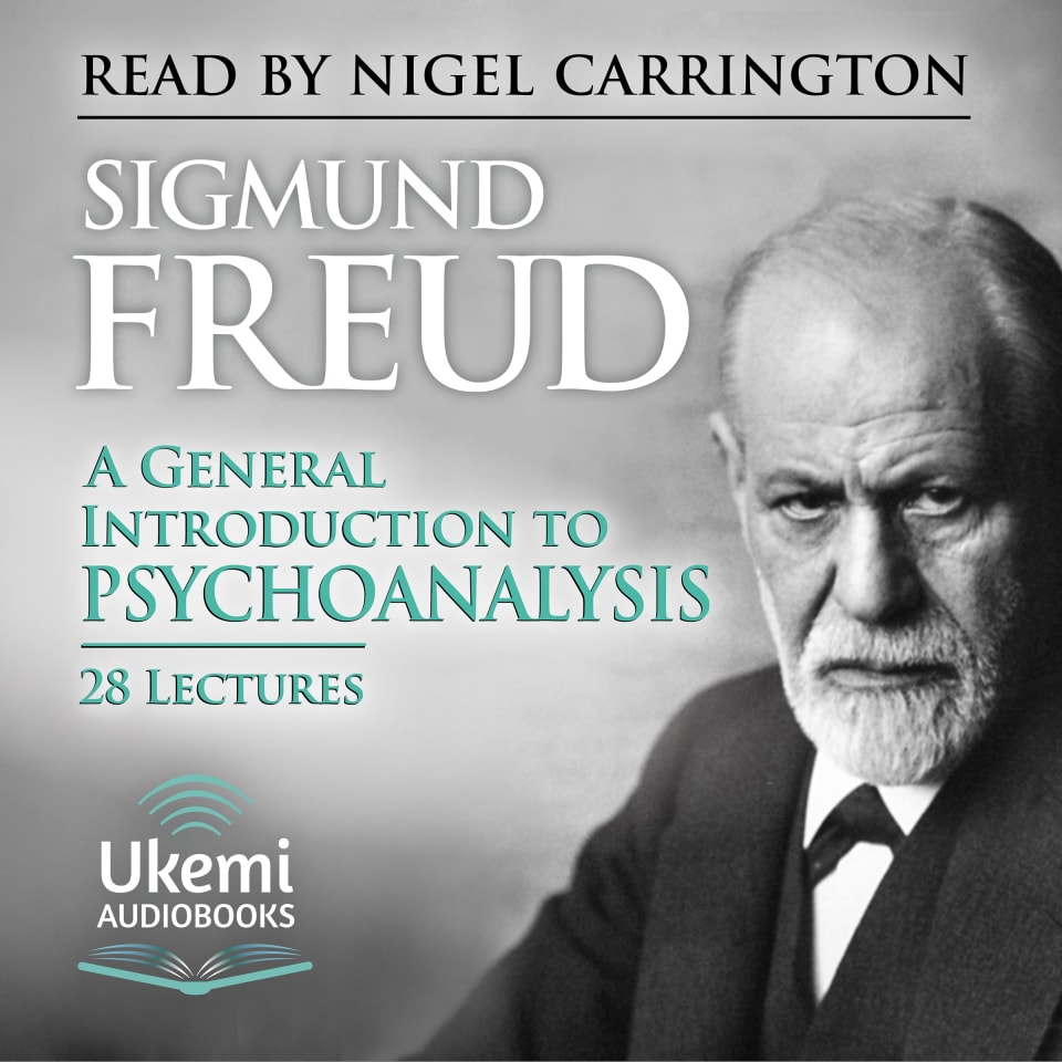 A General Introduction To Psychoanalysis By Sigmund Freud Audiobook 5223