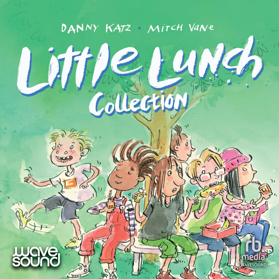 Little Lunch Collection by Danny Katz - Audiobook