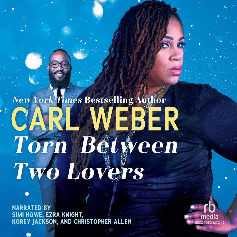 Torn Between Two Lovers  Audiobook by Carl Weber
