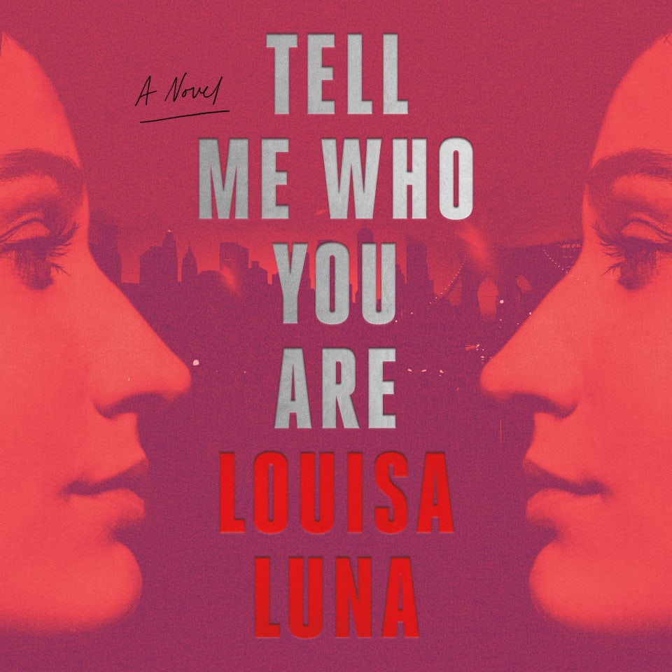 Tell Me Who You Are by Louisa Luna - Audiobook