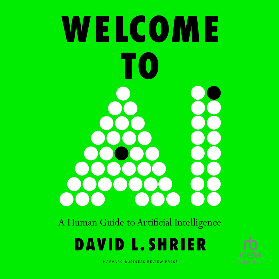 Welcome to AI - Audiobook, by David L. Shrier