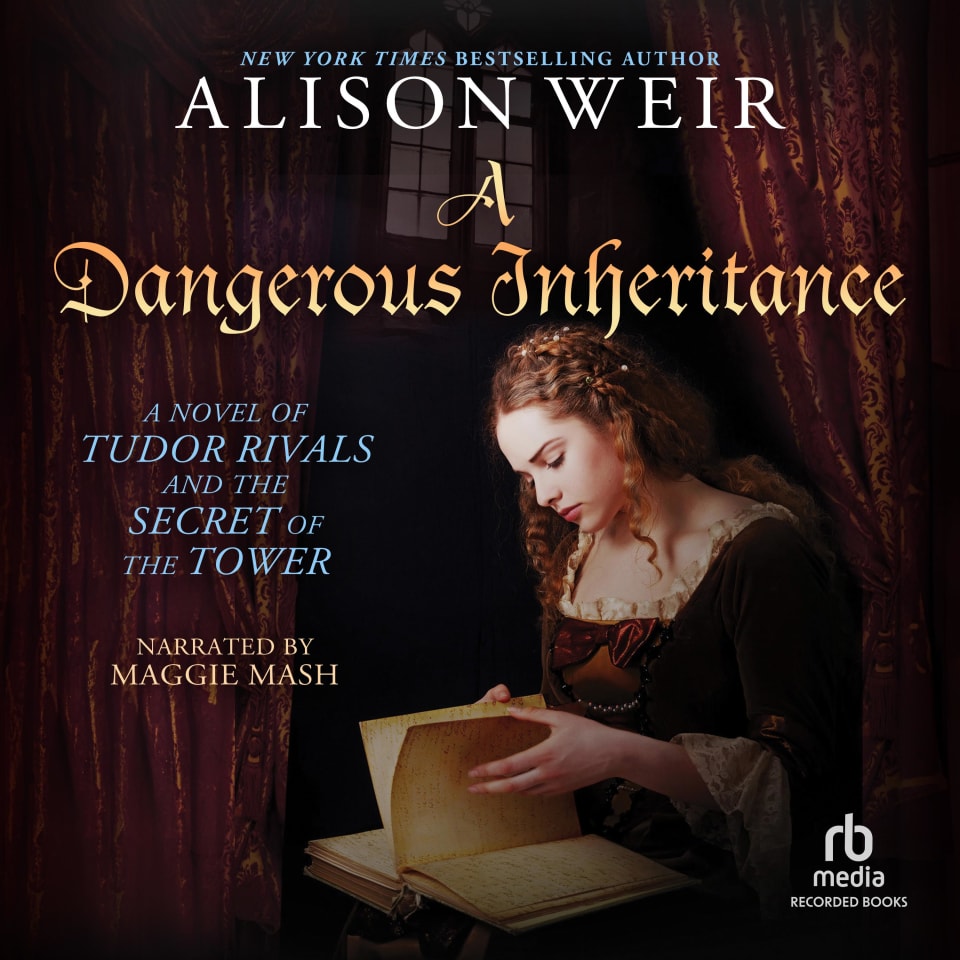 A Dangerous Inheritance - Audiobook, by Alison Weir