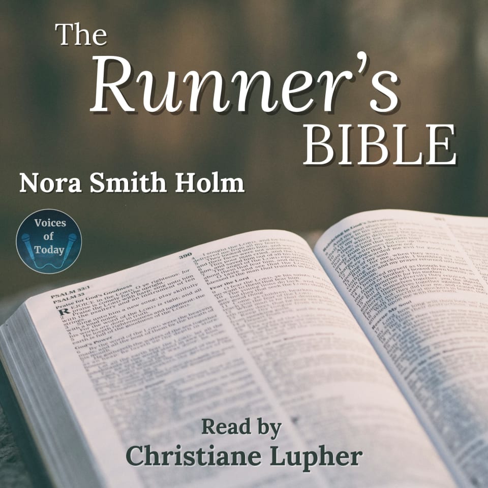 The Runner's Bible: Inspiration On the Go by Nora Smith Holm - Audiobook