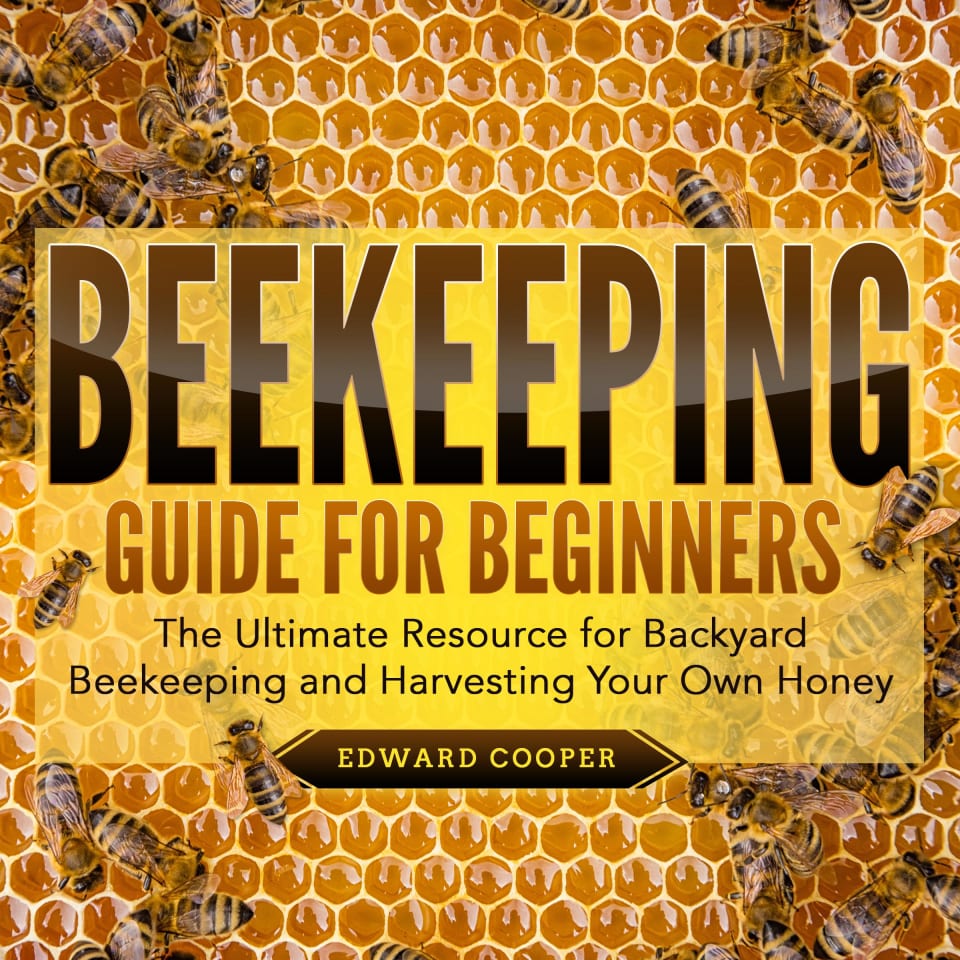 beekeeping-guide-for-beginners-by-edward-cooper-audiobook