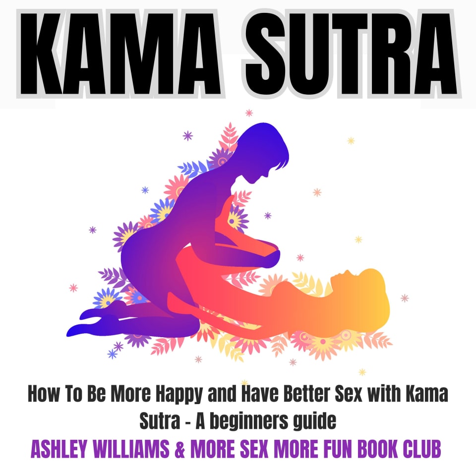 Kama Sutra by More Sex More Fun Book Club & Ashley Williams - Audiobook