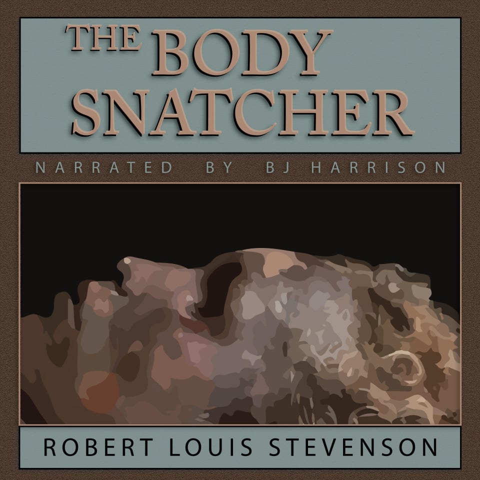 The Body Snatcher by Robert Louis Stevenson - Audiobook