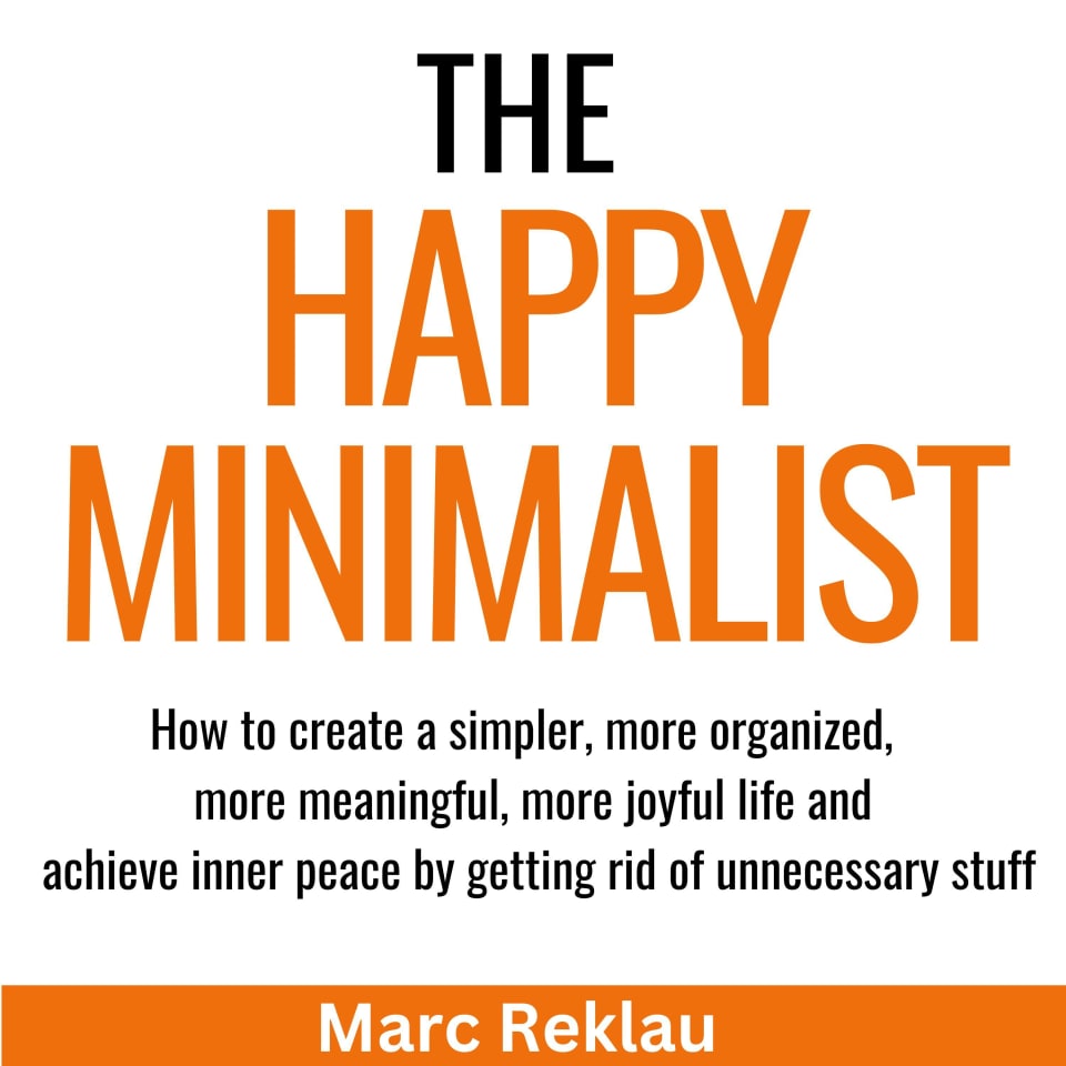 The Happy Minimalist by Marc Reklau - Audiobook