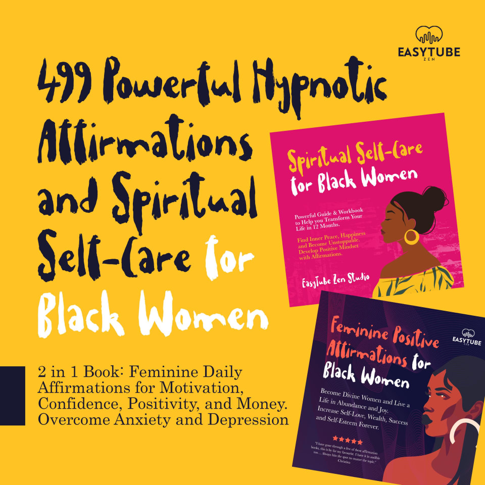 499 Powerful Hypnotic Affirmations and Spiritual Self-Care for Black Women - Audiobook, by EasyTube Zen Studio
