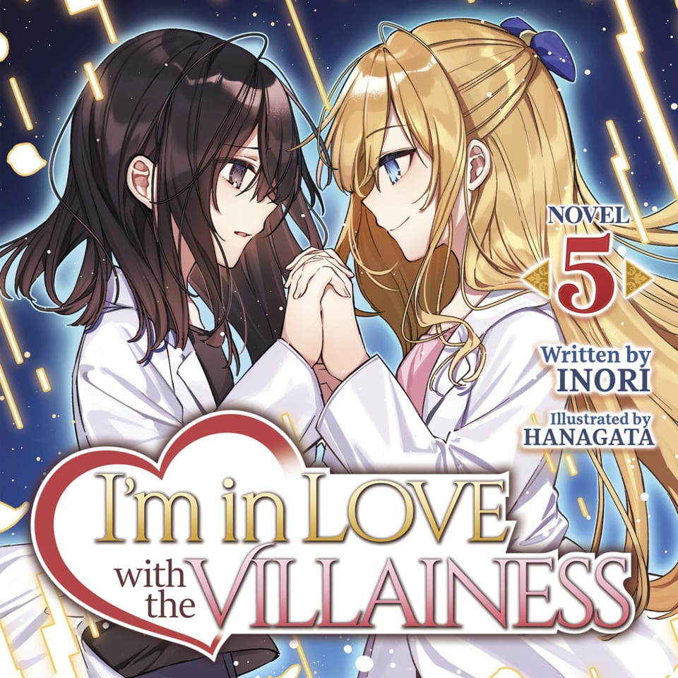 I'm in Love with the Villainess (Light Novel) Vol. 5 - Audiobook, by Hanagata & Inori