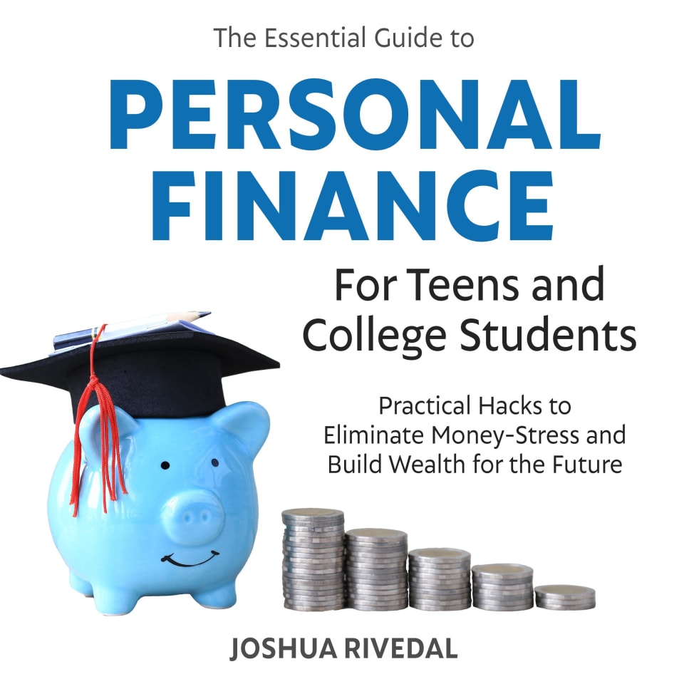 the-essential-guide-to-personal-finance-for-teens-and-college-students