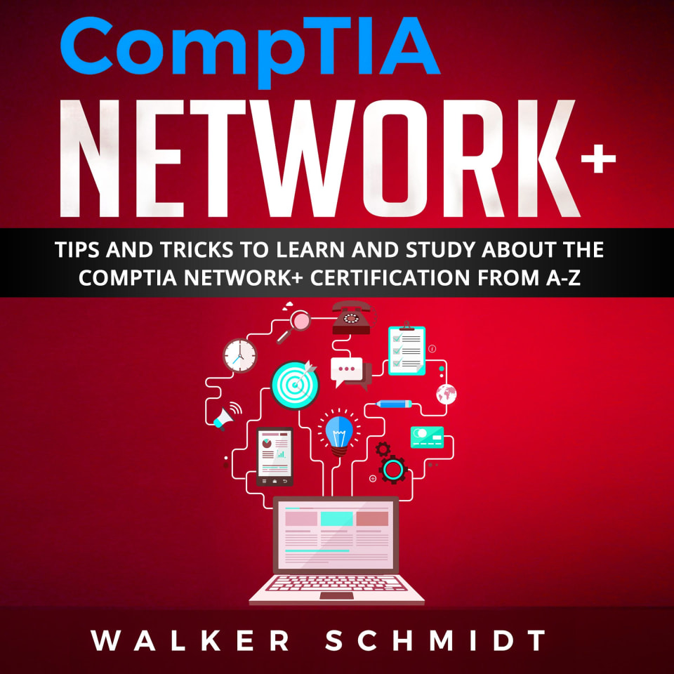 COMPTIA NETWORK+ - Audiobook, by walker schmidt