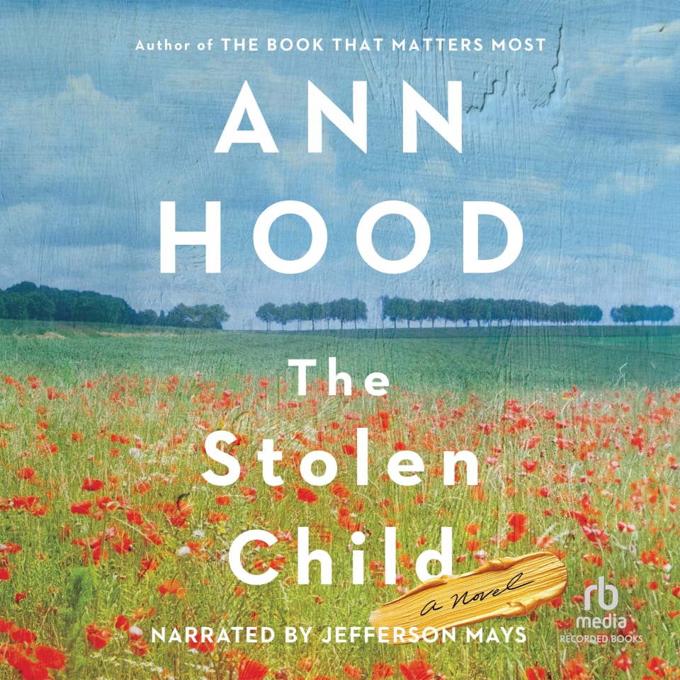 The Stolen Child by Ann Hood - Audiobook