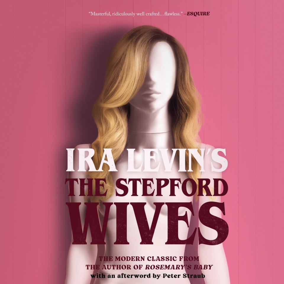 The Stepford Wives by Ira Levin Peter Straub Audiobook (No