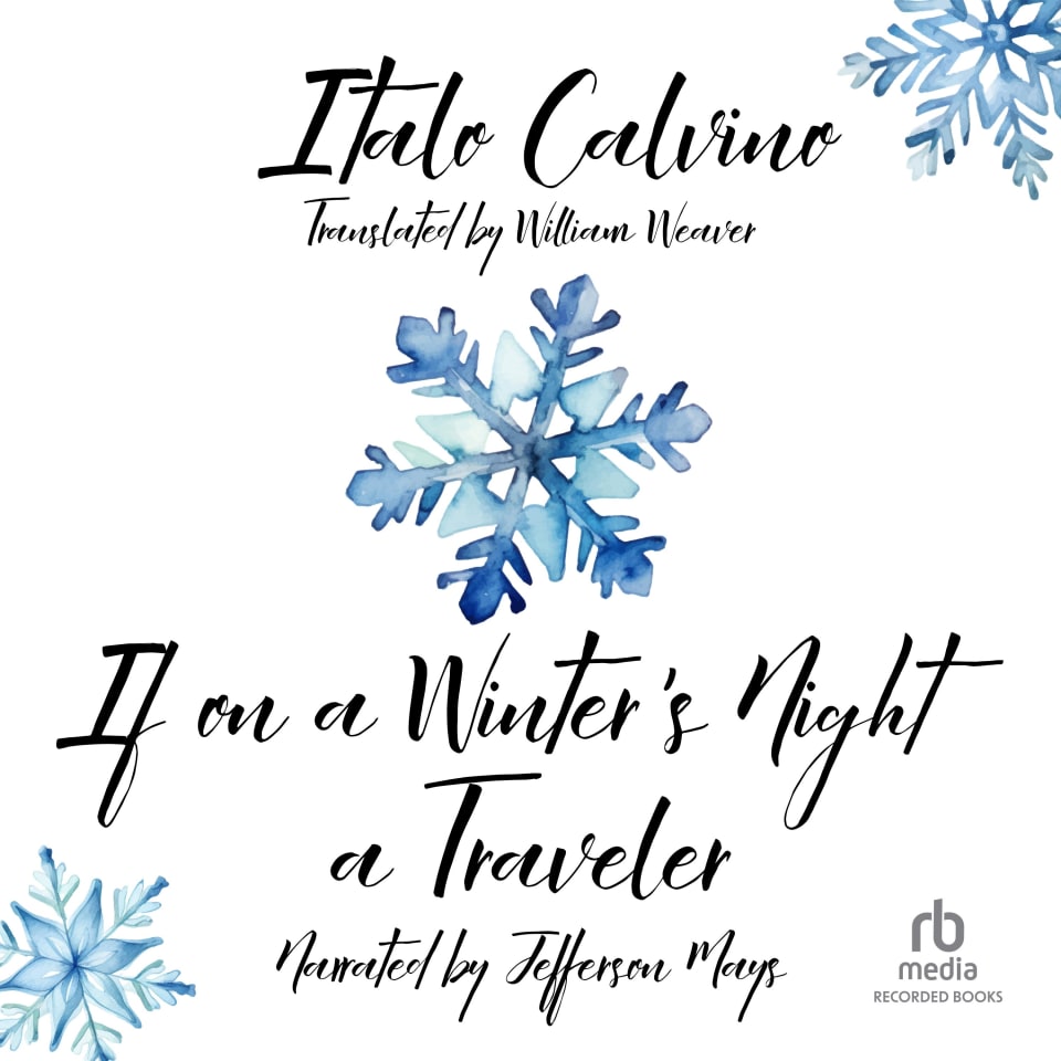 If on a Winter’s Night a Traveler by William Weaver & Italo Calvino Audiobook