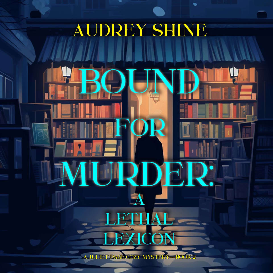 Bound for Murder: A Lethal Lexicon (A Juliet Page Cozy Mystery—Book 2) - Audiobook, by Audrey Shine