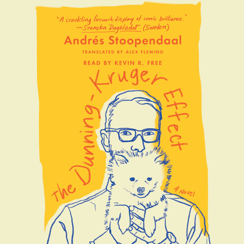 The Dunning Kruger Effect By Andrés Stoopendaal Audiobook The Dunning Kruger Effect By Andrés Stoopendaal Audiobook