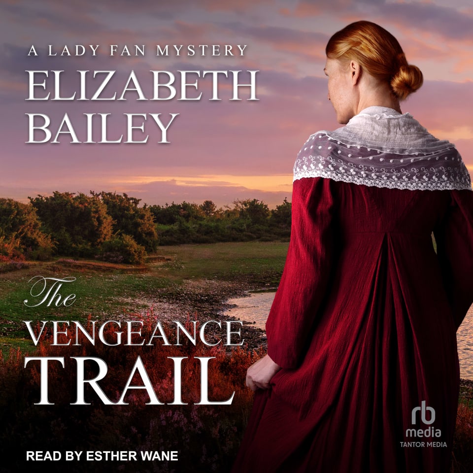 The Vengeance Trail by Elizabeth Bailey Audiobook