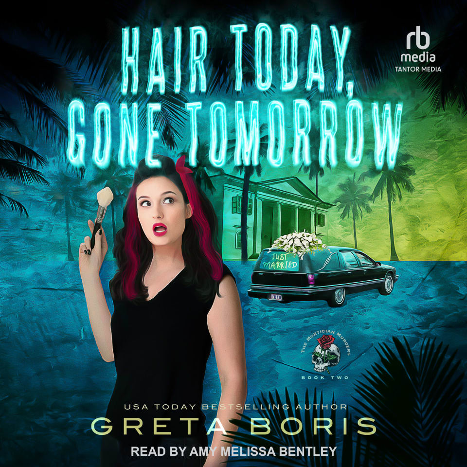 Hair Today Gone Tomorrow By Greta Boris Audiobook 