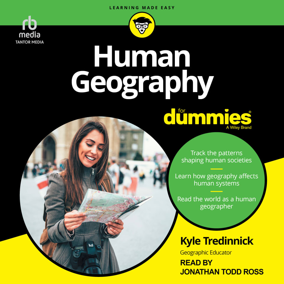 Human Geography For Dummies By Kyle Tredinnick Audiobook Human geography for dummies by kyle tredinnick audiobook