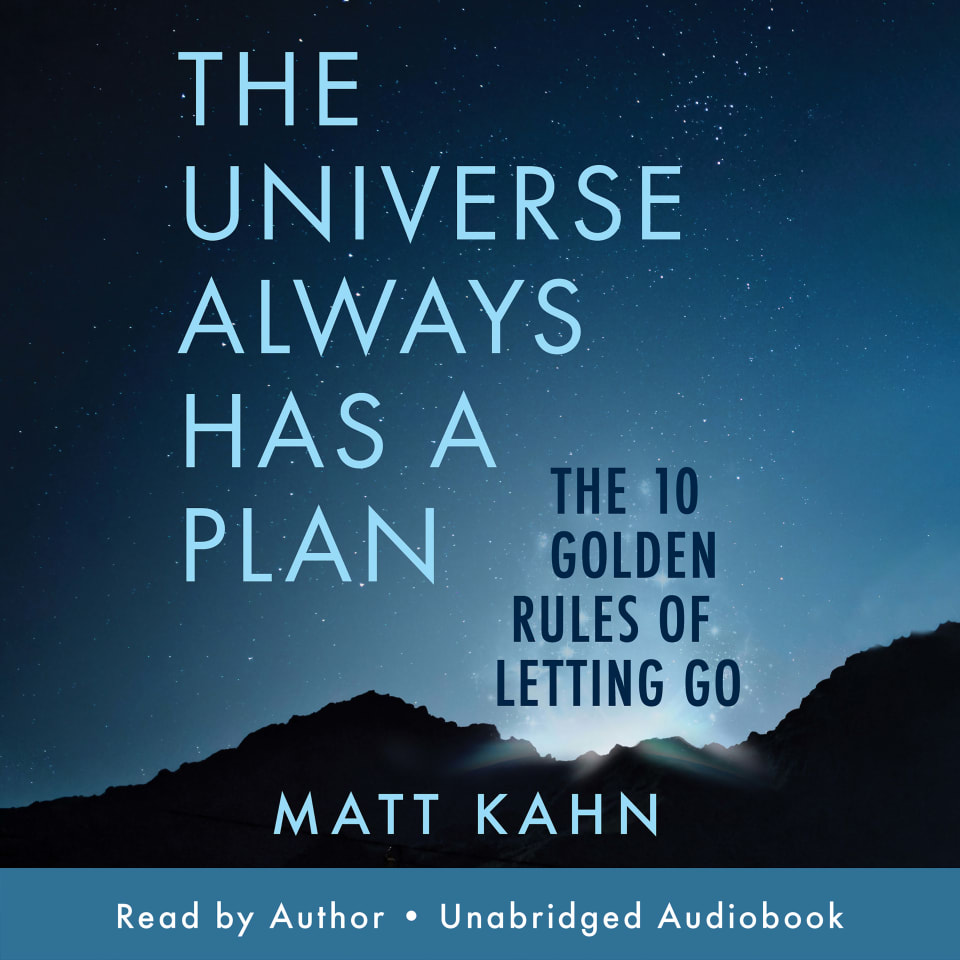 The Universe Always Has a Plan - Audiobook, by Matt Kahn
