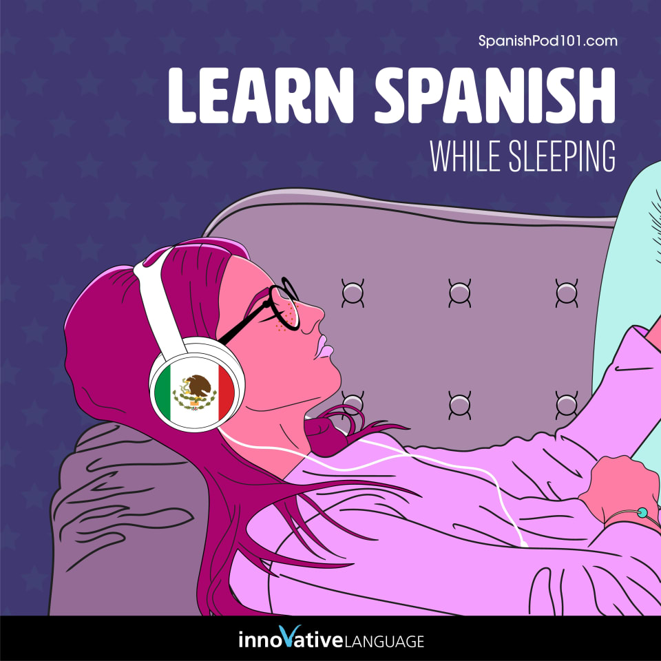 Learn spanish while sleeping by innovative language learning