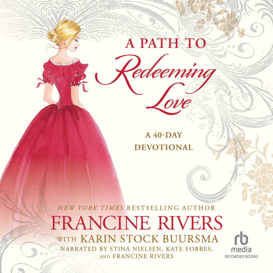 A Path To Redeeming Love By Karin Stock Buursma & Francine Rivers ...