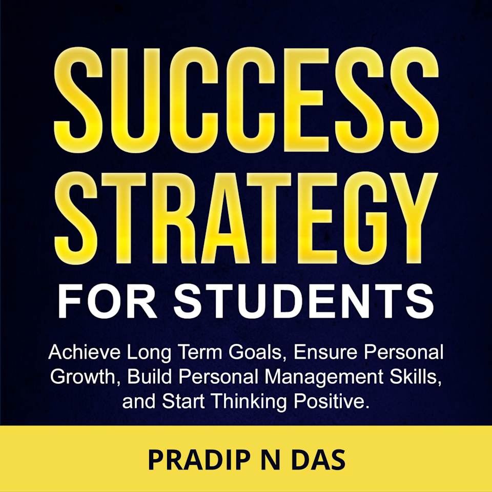 Success Strategy for Students - Audiobook, by Pradip N Das