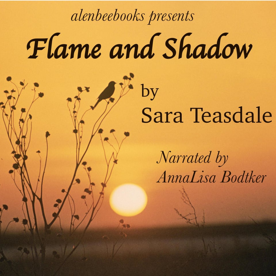Flame and Shadow by Sara Teasdale - Audiobook