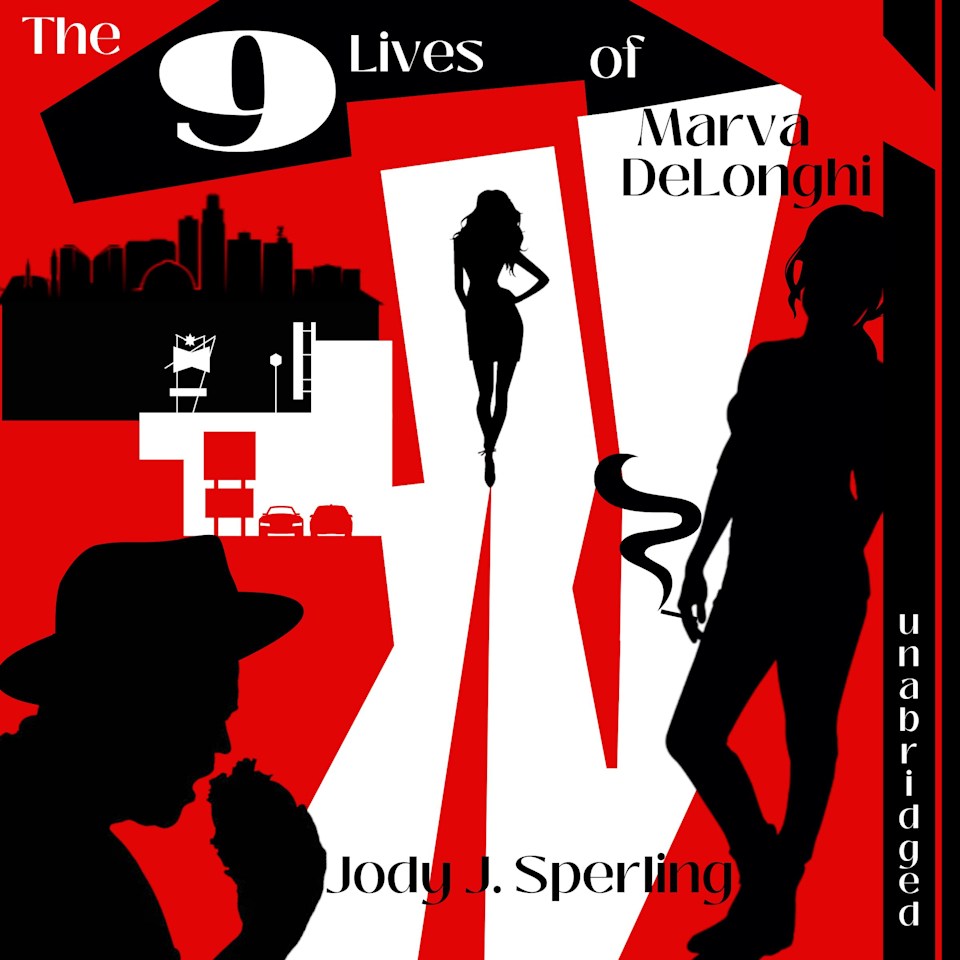 The 9 Lives of of Marva DeLonghi  Audiobook by Jody J Sperling