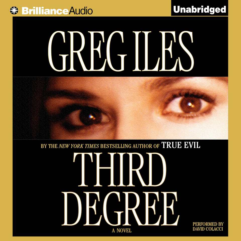 Third Degree by Greg Iles Audiobook